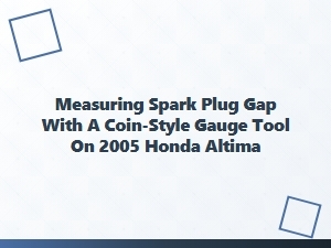 Measuring Spark Plug Gap with a Coin-Style Gauge