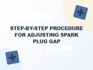 A Simple Guide to Adjusting Spark Plug Gap